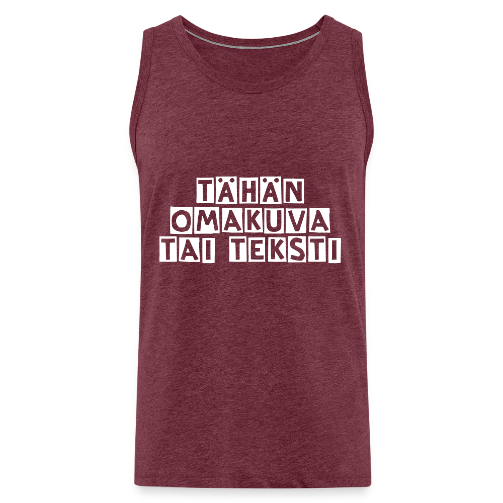 Miesten premium hihaton paita omalla kuvalla - meleerattu viininpunainen
